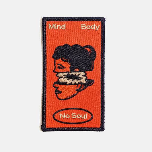 Mind Body No Soul Patch