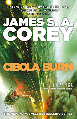 Cibola Burn: The Expanse Book 4