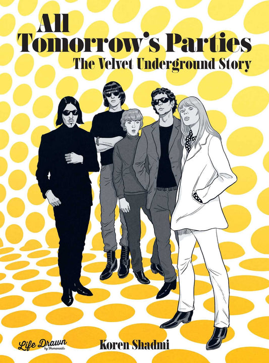 All Tomorrow's Parties: The Velvet Underground Story