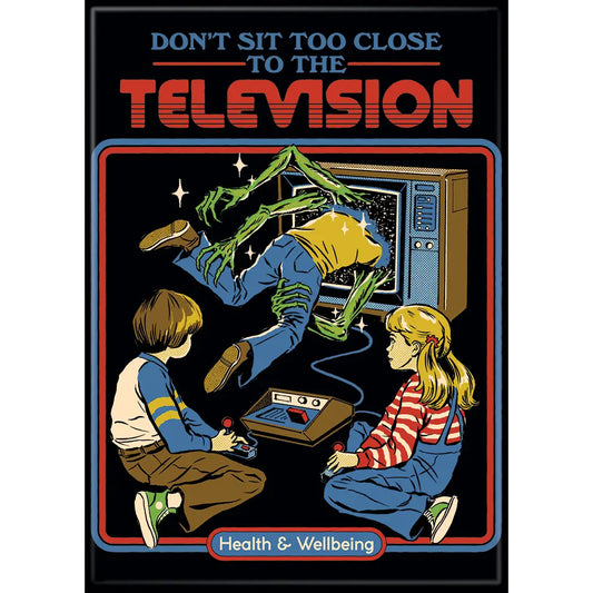 Steven Rhodes: Don’t Sit Too Close TV Magnet
