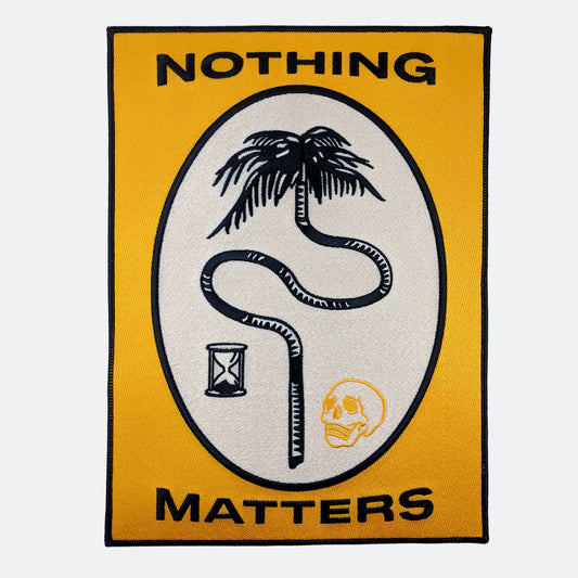 Nothing Matters Large Back Patch