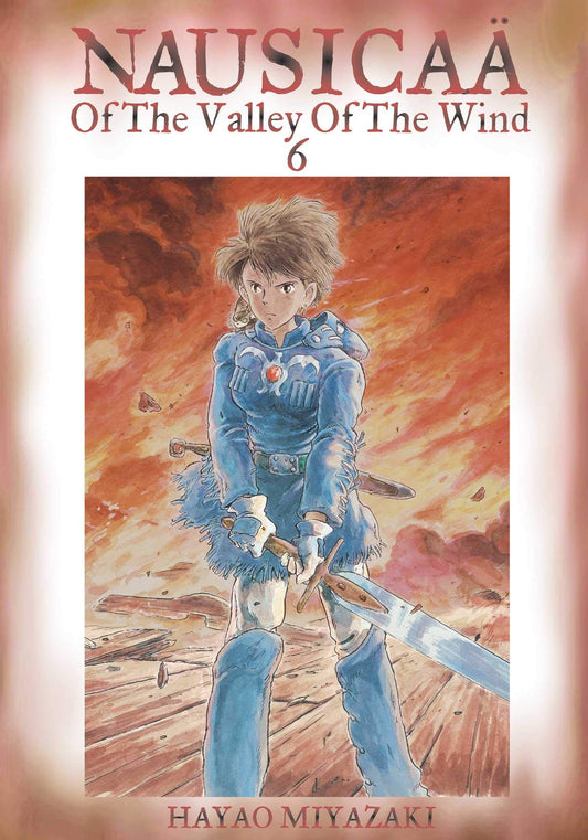 Nausicaa of the Valley of the Wind: Vol. 6