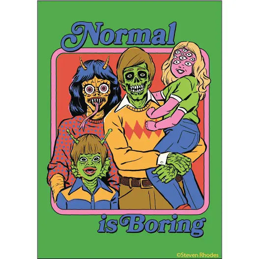 Steven Rhodes: Normal is Boring Magnet