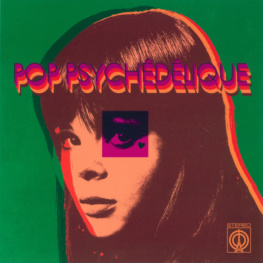 Pop Psychédélique: The Best of French Psychedelic Pop 1964-2019 LP