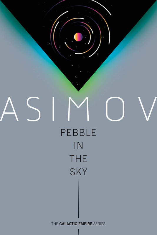 Pebble in the Sky: Galactic Empire 3