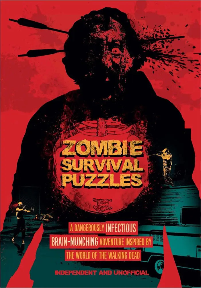 Zombie Survival Puzzles: A Dangerously Infectious Brain-Munching Adventure