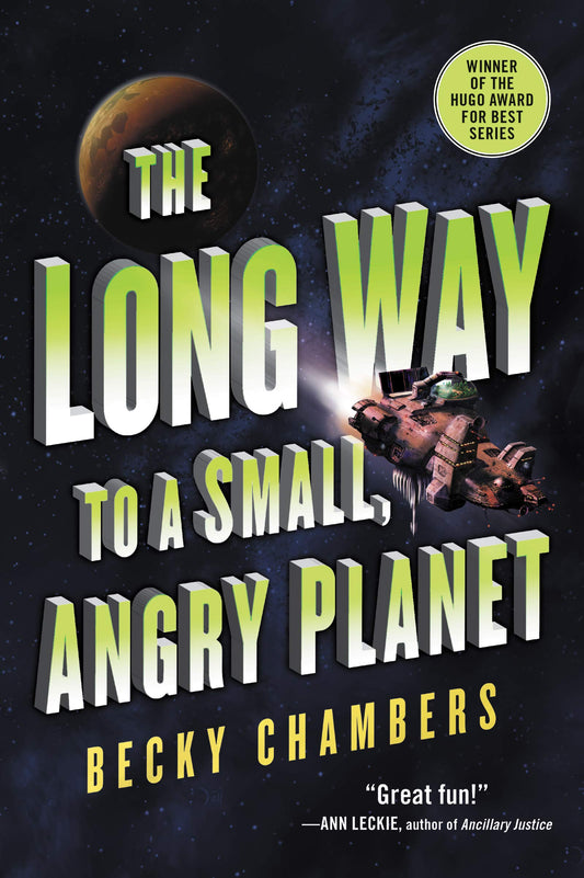 The Long Way to a Small, Angry Planet: Wayfarers Book 1